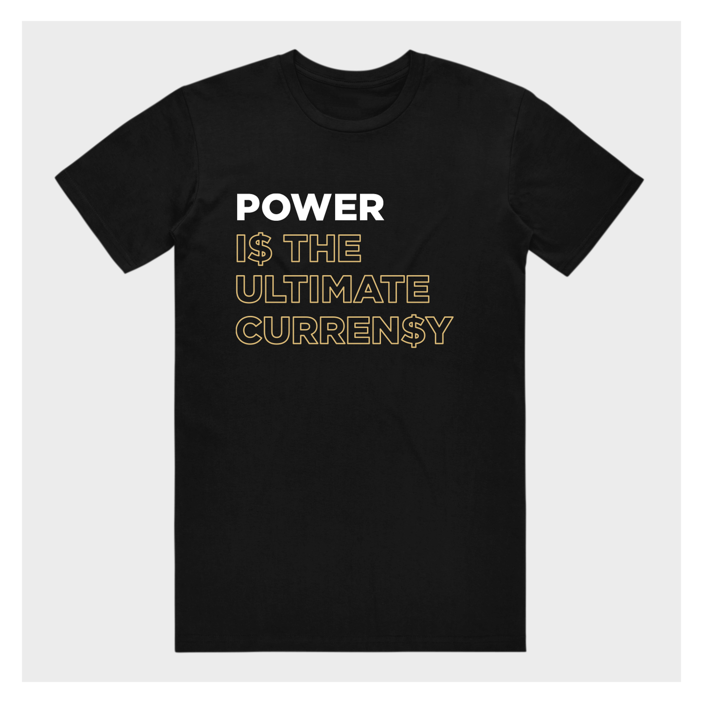 Power is the ultimate Currency