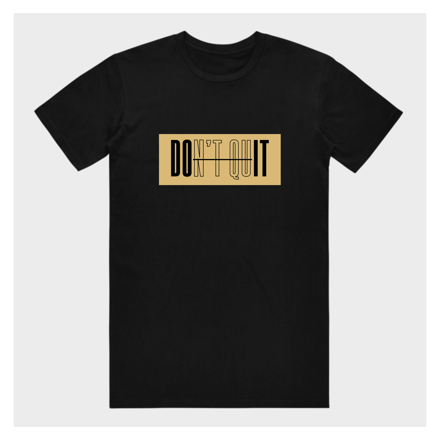 Don't Quit T-Shirt
