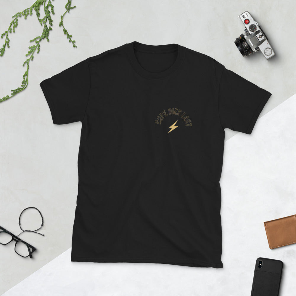 Hope Dies Last Tshirt
