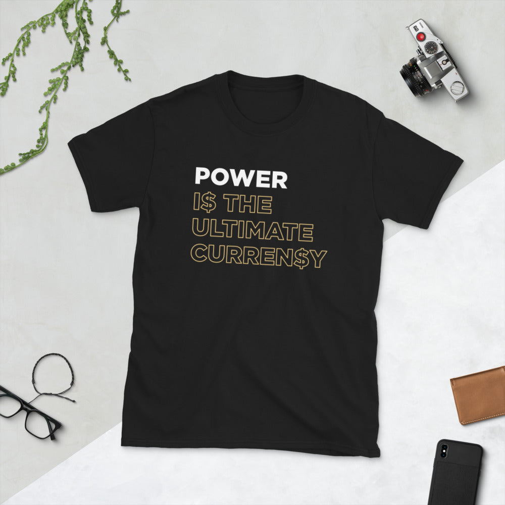 Power is the ultimate Currency