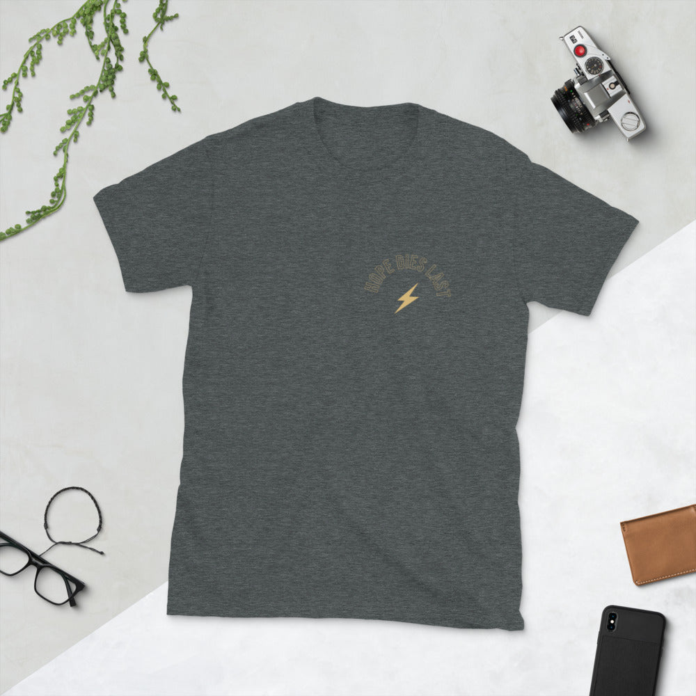Hope Dies Last Tshirt