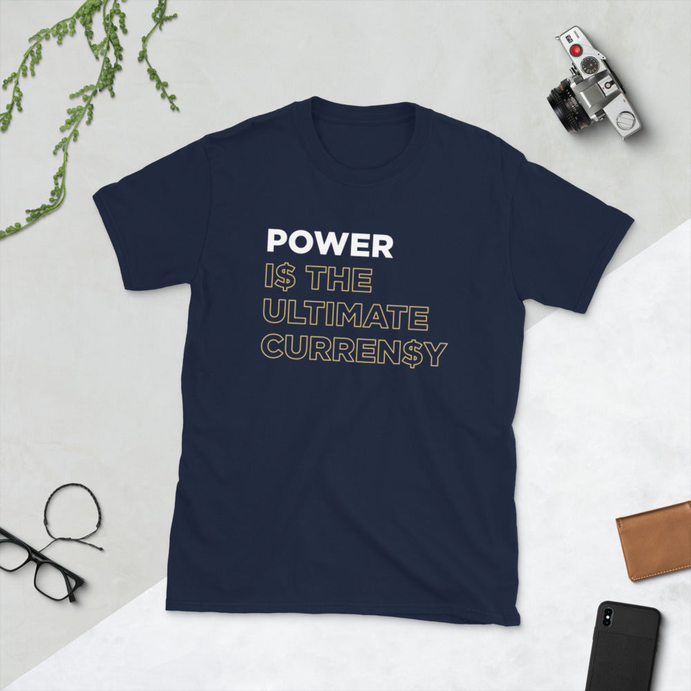 Power is the ultimate Currency